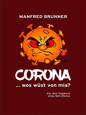 cover image of CORONA ... wos wüst von mia?